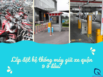 máy giữ xe quận 9 